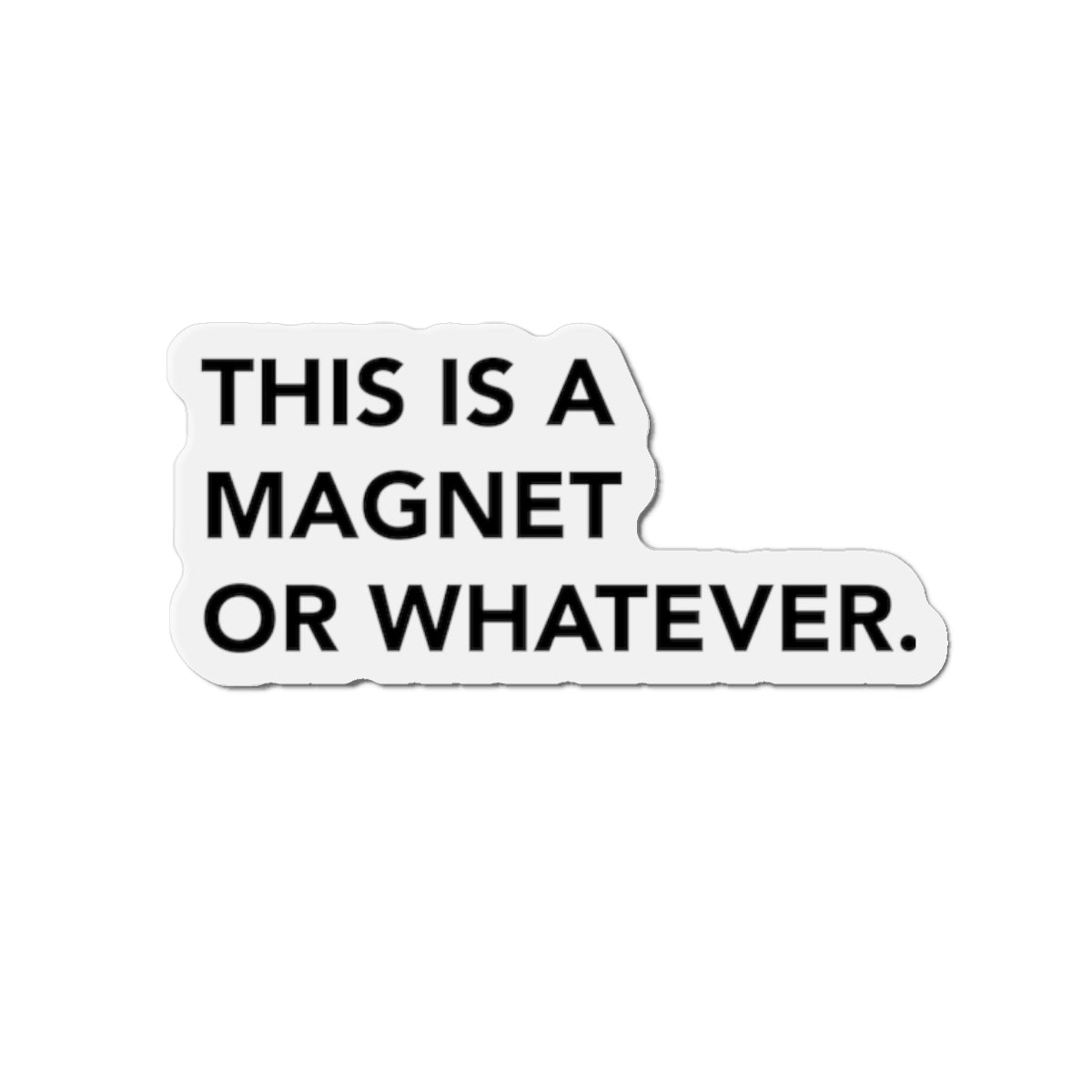 Magnet Or Whatever