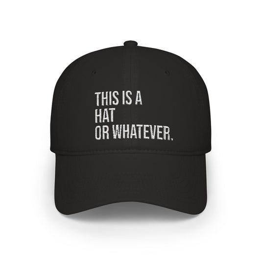 Hat Or Whatever