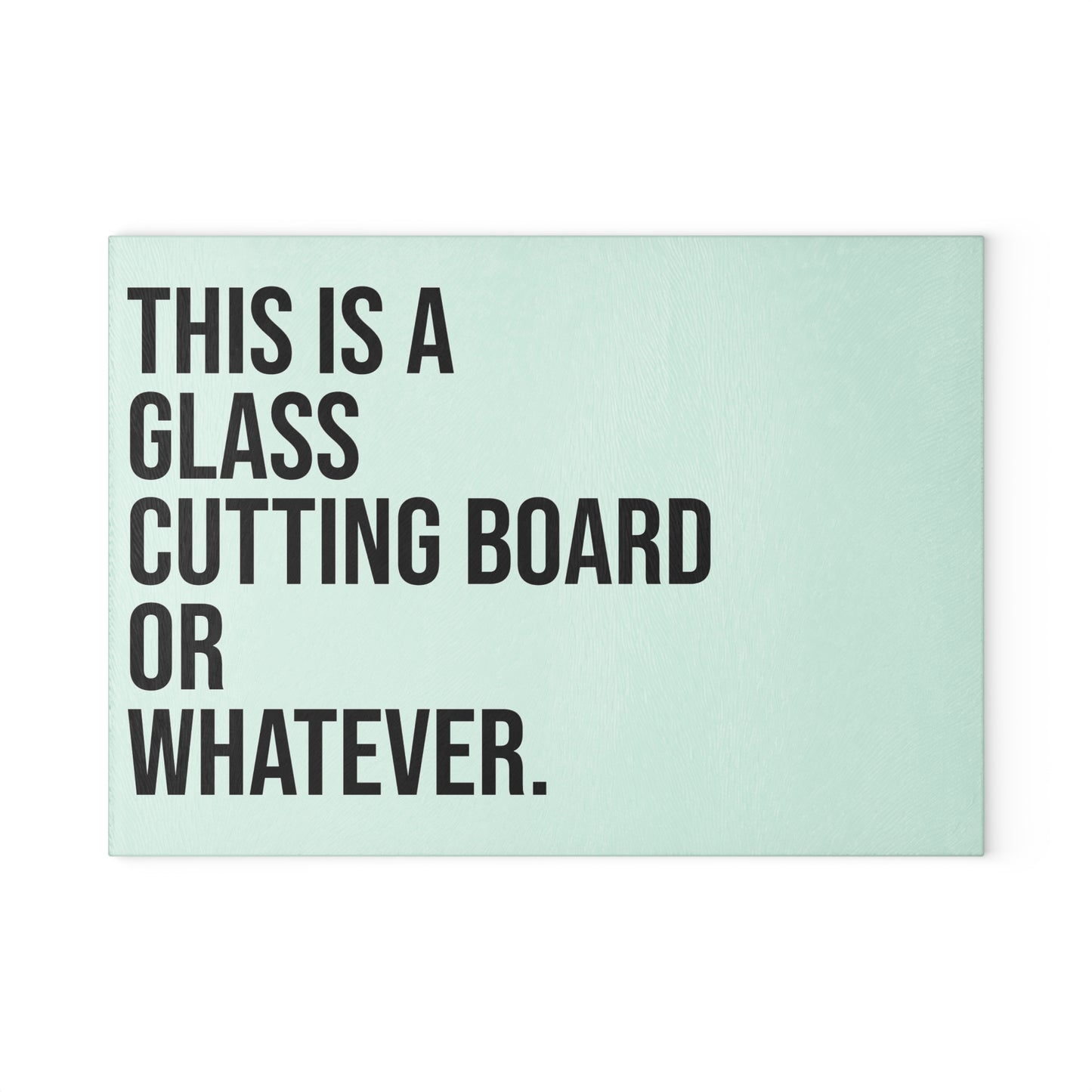 Glass Cutting Board or Whatever