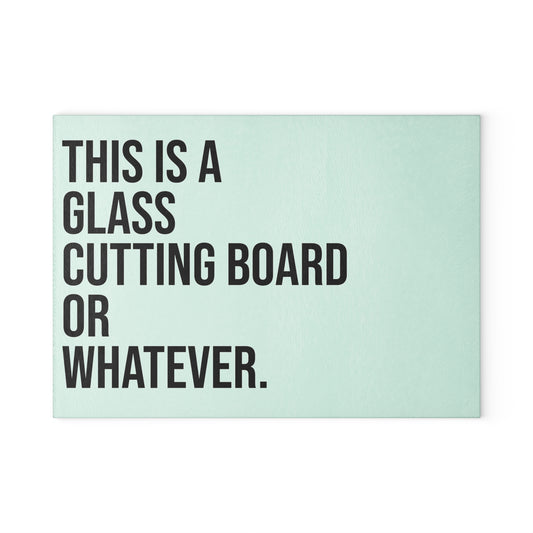 Glass Cutting Board or Whatever