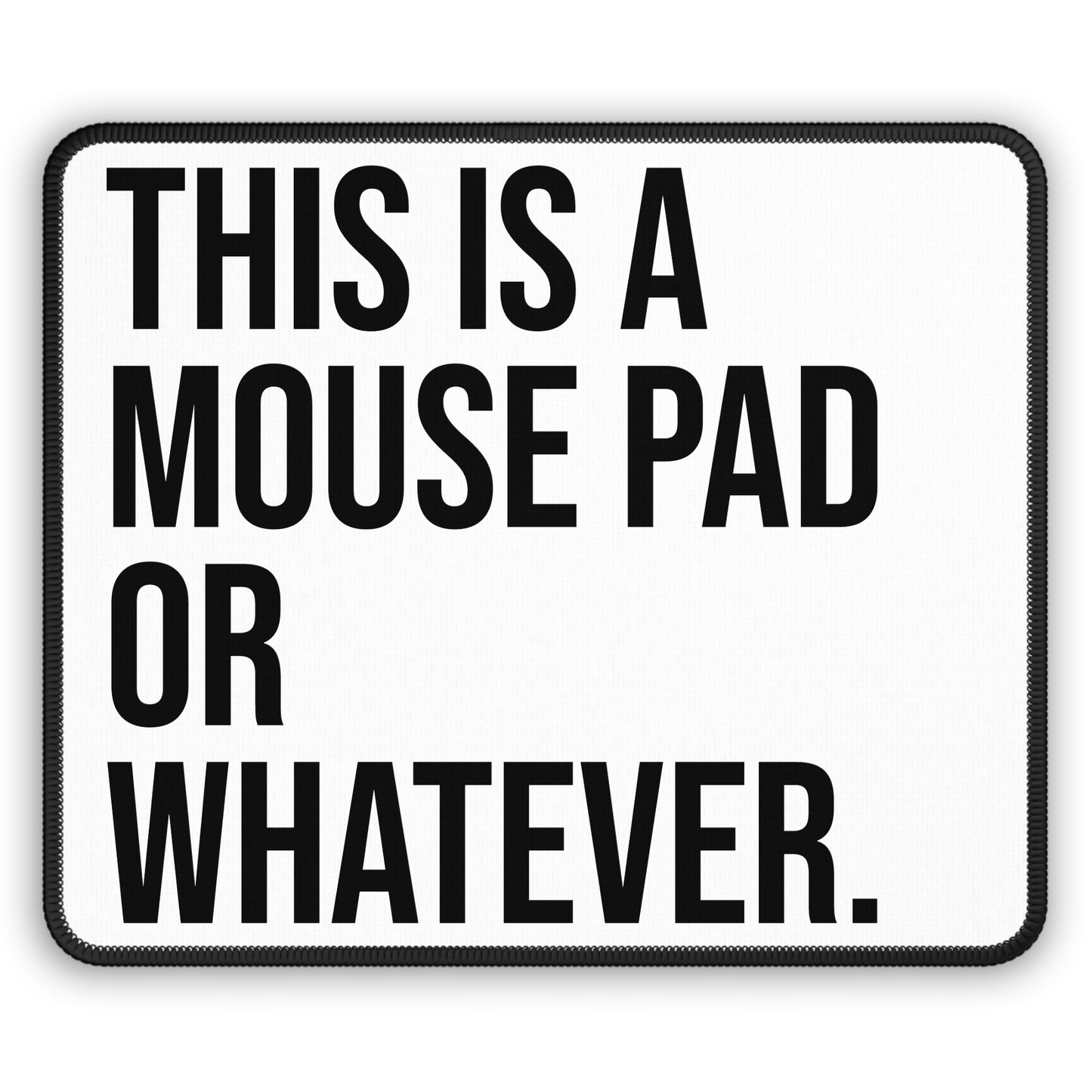 Mouse Pad Or Whatever