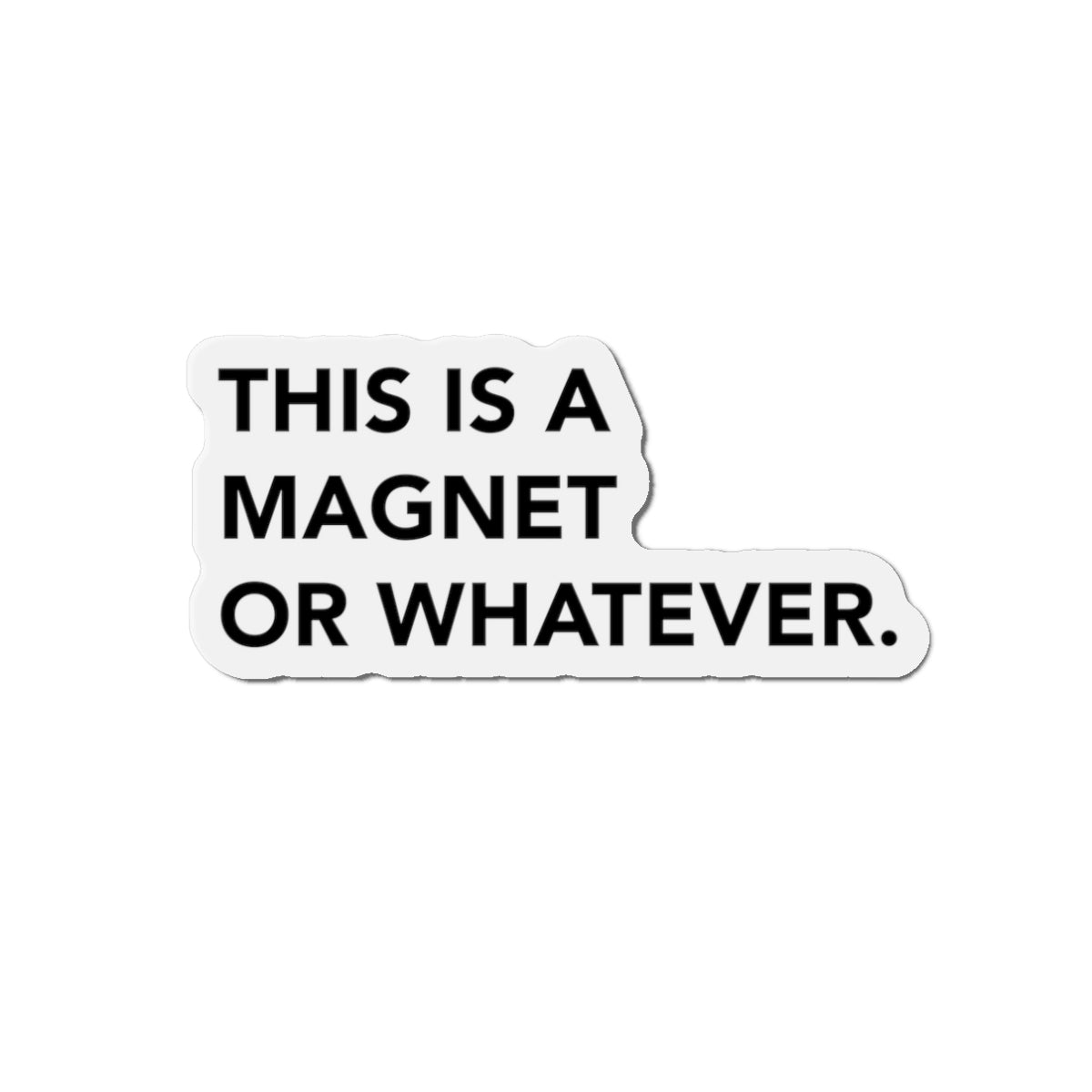 Magnet Or Whatever