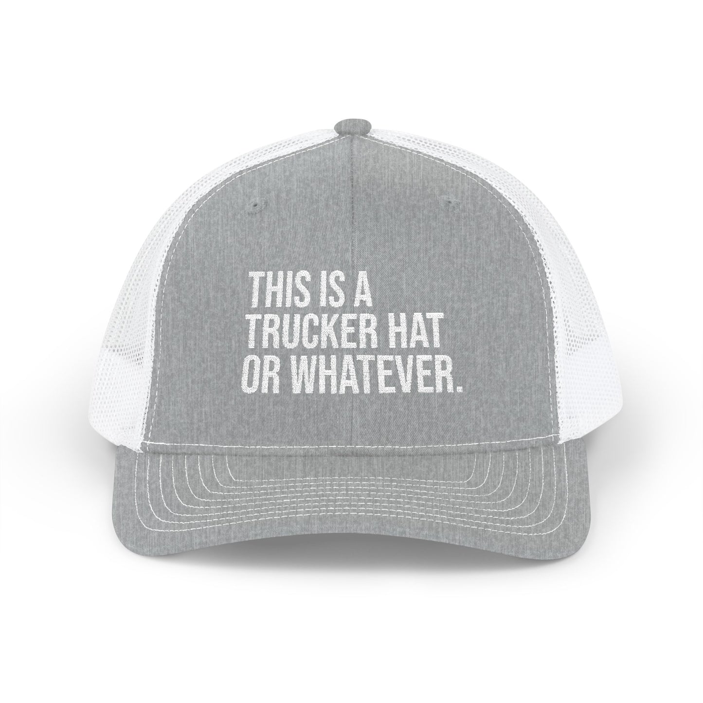 Trucker Hat Or Whatever